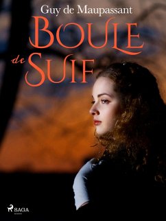 Boule de Suif (eBook, ePUB) - de Maupassant, Guy