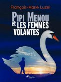 Pipi Menou et les Femmes volantes (eBook, ePUB)