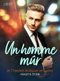 Un homme mûr et 7 histoires érotiques sensuelles (eBook, ePUB) Un homme mûr et 7 histoires érotiques sensuelles (eBook, ePUB)