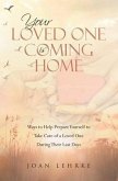 Your Loved One Is Coming Home (eBook, ePUB)