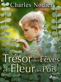 Trésor des Fèves et Fleur des Pois (eBook, ePUB)