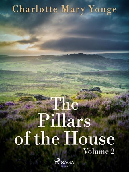 The Pillars of the House Volume 2 (eBook, ePUB) The Pillars of the House Volume 2 (eBook, ePUB)