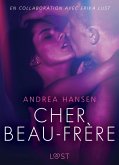 Cher Beau-frère - Une nouvelle érotique (eBook, ePUB) Cher Beau-frère - Une nouvelle érotique (eBook, ePUB)