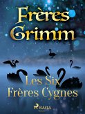 Les Six Frères Cygnes (eBook, ePUB)