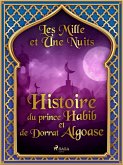 Histoire du prince Habib et de Dorrat Algoase (eBook, ePUB)