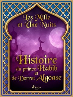 Cover Histoire du prince Habib et de Dorrat Algoase (eBook, ePUB)