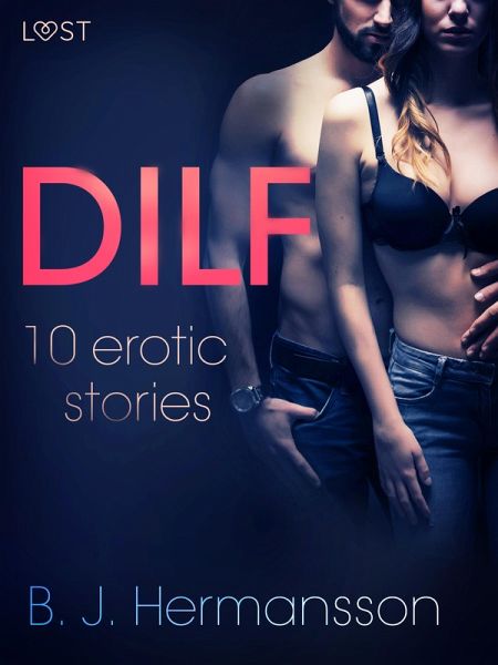 DILF - 10 erotic stories (eBook, ePUB)