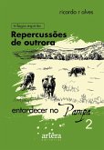 Repercussões de Outrora - Livro 2 (Entardecer no Pampa) (eBook, ePUB)
