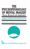 The Psychophysiology of Mental Imagery (eBook, ePUB)