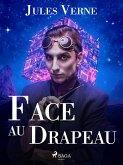 Face au Drapeau (eBook, ePUB)