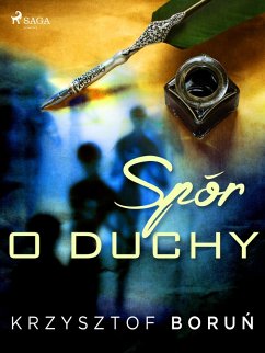 Spór o duchy (eBook, ePUB) - Borun, Krzysztof