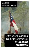From Manassas to Appomattox: Civil War Memoirs (eBook, ePUB)