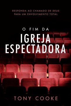 Cover O Fim da Igreja Espectadora (eBook, ePUB)