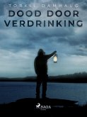 Dood door verdrinking (eBook, ePUB)