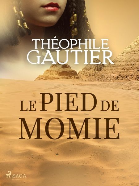 Le Pied de momie (eBook, ePUB) Le Pied de momie (eBook, ePUB)