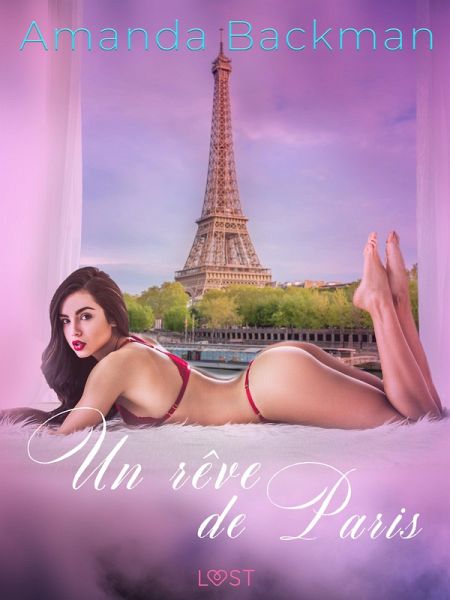 Un rêve de Paris - une nouvelle érotique (eBook, ePUB)