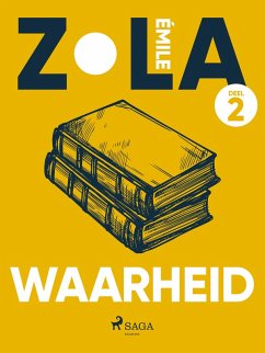 Waarheid. Deel 2 (eBook, ePUB) - Zola, Émile