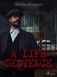 A Life Sentence (eBook, ePUB) - Bild 1