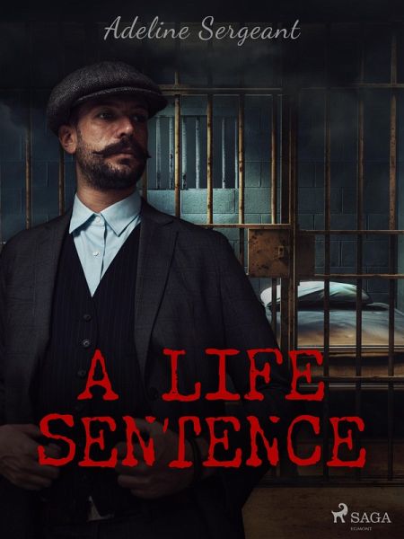 A Life Sentence (eBook, ePUB) A Life Sentence (eBook, ePUB)