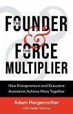 The Founder & The Force Multiplier (eBook, ePUB)