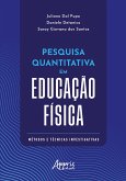 Pesquisa Quantitativa em Educação Física: Métodos e Técnicas Investigativas (eBook, ePUB)