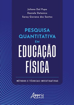 Cover Pesquisa Quantitativa em Educação Física: Métodos e Técnicas Investigativas (eBook, ePUB)