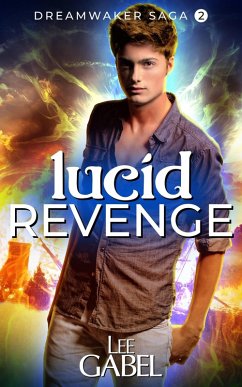 Lucid Revenge (Dreamwaker Saga, #2) (eBook, ePUB) - Gabel, Lee