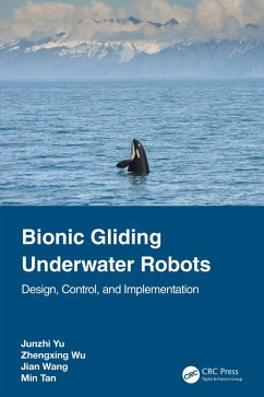 Bionic Gliding Underwater Robots (eBook, PDF) - Yu, Junzhi; Wu, Zhengxing; Wang, Jian; Tan, Min