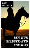 Ben-Hur (Illustrated Edition) (eBook, ePUB)