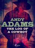 The Log of a Cowboy (eBook, ePUB)