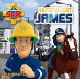 Feuerwehrman Sam - Hilfspolizist James - Das CD Hörspiel Feuerwehrman Sam - Hilfspolizist James - Das CD Hörspiel