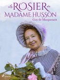 Le Rosier de Madame Husson (eBook, ePUB)