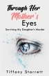 Through Her Mother's Eyes (eBook, ePUB) - Bild 1