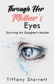 Through Her Mother's Eyes (eBook, ePUB)