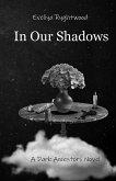 In Our Shadows (eBook, ePUB)