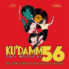 Ku'Damm 56:Das Musical(Livemitschnitt Aus Dem Thea - Plate,Peter & Sommer,Ulf Leo