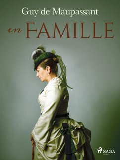 En Famille (eBook, ePUB) - de Maupassant, Guy