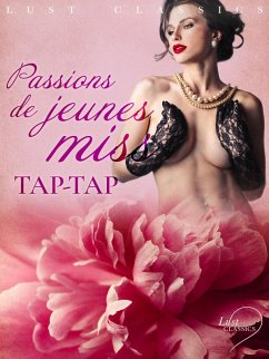 LUST Classics : Passions de jeunes miss (eBook, ePUB) - Tap-Tap