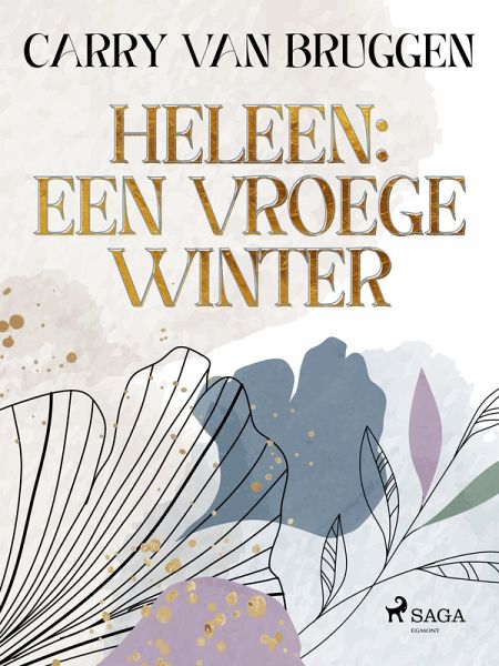 Heleen: een vroege winter (eBook, ePUB) Heleen: een vroege winter (eBook, ePUB)