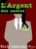 L'Argent des autres (eBook, ePUB)