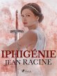 Iphigénie (eBook, ePUB) - Bild 1