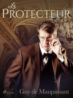 Le Protecteur (eBook, ePUB) - de Maupassant, Guy