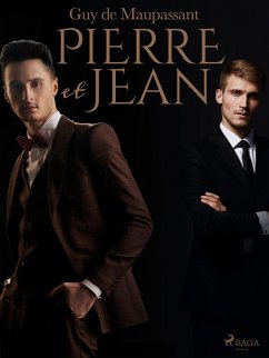 Pierre et Jean (eBook, ePUB) - de Maupassant, Guy