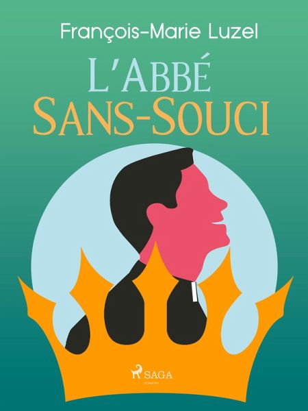 L'Abbé Sans-Souci (eBook, ePUB)