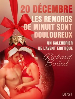 Cover 20 décembre : Les Remords de minuit sont douloureux - Un calendrier de l'Avent érotique (eBook, ePUB)