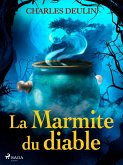 La Marmite du diable (eBook, ePUB) La Marmite du diable (eBook, ePUB)
