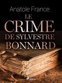 Le Crime de Sylvestre Bonnard (eBook, ePUB)