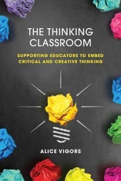 The Thinking Classroom (eBook, ePUB) - Vigors, Alice