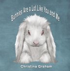 Bunnies Are a Lot Like You and Me (eBook, ePUB)