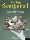Le Rôti Sanspareil (eBook, ePUB)